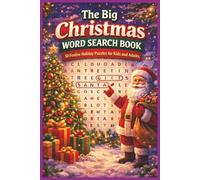 The Big Christmas Word Search Book: 50 Festive Holiday Puzzles for Kids and Adults (Word search books collection)
