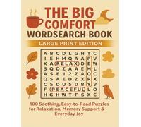 The Big Comfort Wordsearch Book Large Print Edition: 100 Soothing, Easy-to-Read Puzzles for Relaxation, Memory Support & Everyday Joy (Terry's Puzzlers)