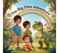 The Big Dino Adventure (The Big Dino Adventure Series)