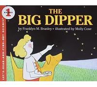 The Big Dipper (A Let'S-Read-And-Find-Out Book)