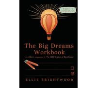 The Big Dreams Workbook: The Little Engine of Big Dreams
