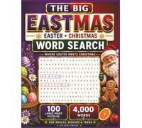 THE BIG EASTMAS WORD SEARCH: EASTER + CHRISTMAS IN ONE GIANT HOLIDAY PUZZLE BOOK | 100 LARGE PRINT PUZZLES • 4,000 WORDS • FOR ADULTS, SENIORS & TEENS (THE BIG 4,000 WORD SEARCH COLLECTION)