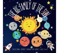 The Big Family of the Sun: Educational Journey through the Planets (ages 3-6)