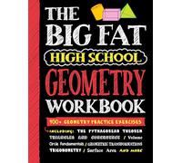 Big Fat High School Geometry Workbook: 400+ Geometry Practice Exercises (Big Fat Notebooks)