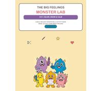 The Big Feelings Monster Lab: Cut, Color, Draw & Calm: A Bold and Easy Scissor Skills Activity Book for Kids Ages 3-5