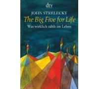 The Big Five For Life : Was Wirklich Zählt Im Leben (aleman)