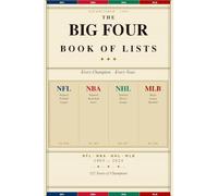 The Big Four Book of Lists: Every Champion, Every Year