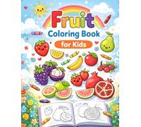 The Big Fruit Coloring Book for Kids: Little Learners Coloring Book Series