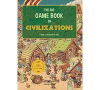 The Big Game Book of Civilizations - Libros para niños en inglés: Un cuento en inglés con 3 niveles de juego, de 3 a 8 años. ¡Conoce 6 civilizaciones distintas!: 1 (Gamebooks)