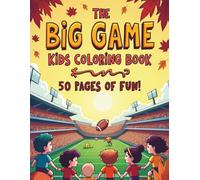The Big Game: Kid's Coloring Book