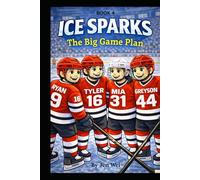 The Big Game Plan: Ice Sparks Book 4 (The Ice Sparks Series)