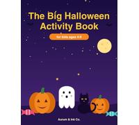 The Big Halloween Activity Book for Kids Ages 4-8: 90 Spooky-Cute Activities - Coloring Pages, Mazes, Word Searches, Connect the Dots, Matching Games, Answer Key Included, 8.5x11, 100 Pages