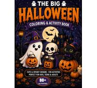 The Big Halloween Coloring & Activity Book for Kids: Cute & Spooky Coloring Pages, Mazes, Word Searches, Puzzles & Halloween Activities for Kids Ages 4-8
