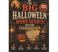 The Big Halloween Word Search Book for Adults & Seniors: 2,000+ Spooky Words | 130+ Large Print Puzzles | Themed Pages | Bonus material & Full ... (PuzzleNation Press Halloween Collection)