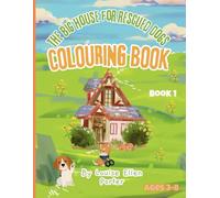 The Big House For Rescued Dogs Colouring Book (The Dogs Of The Big House Colouring Books)