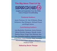 The Big Ideas That Lit Up SuperCrowdLA: Insights and Inspiration from the Front Lines of Impact Crowdfunding