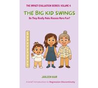 The Big Kid Swings: Do They Really Make Recess More Fun?