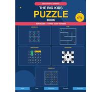 The Big Kids Puzzle Book: 50 Fun Puzzles for Kids Ages 6 -10 - Sudoku, Mazes, Word Search and Crossword with Answer Keys