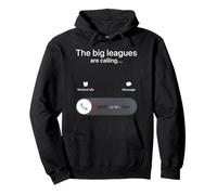 The Big Leagues Are Calling Sudadera con Capucha