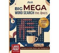 The Big Mega Word Search: 4000 Words Edition: Jumbo Large Print Puzzle Book for Adults and Seniors, Clean and Fun Mind Games with Thousands of Hidden Words