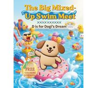 The Big Mixed-Up Swim Meet: D is for Dogi’s Dream (Monkey Palette A-Z Stories by RuHa)