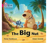 Collins – The Big Nut – Band 01B/Pink B (Collins Big Cat Phonics for Letters and Sounds)