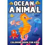 The Big Ocean Coloring Book: Amazing Sea Life for Kids