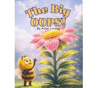 The Big OOPS! (Tiny Creatures, Big Lessons)