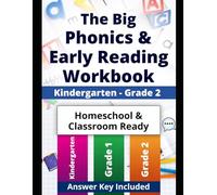 The Big Phonics & Early Reading Workbook: Kindergarten-Grade 2
