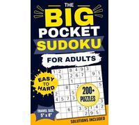 The Big Pocket Sudoku for Adults: Easy to Hard Sudoku Puzzles with Complete Solutions | Travel-Size Puzzle Book for Adults