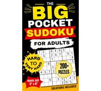 The Big Pocket Sudoku for Adults: Hard to Very Hard Sudoku Puzzles with Complete Solutions | Travel-Size Puzzle Book for Adults