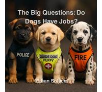 The Big Questions: Do Dogs Have Jobs?