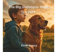 The Big Questions: What Is a Pet?