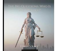 The Big Questions: Who Is Lady Justice?