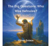 The Big Questions: Who Was Hercules?