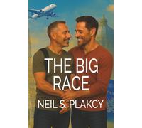 The Big Race: An MM Second Chance Adventure Romance