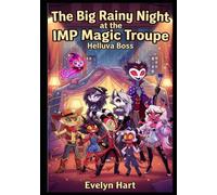The Big Rainy Night at the IMP Magic Troupe: Helluva Boss