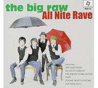 The Big Raw - All Nite Rave