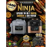 The Big Recipes Book of NINJA FOODI MAX 15-IN-1 SMARTLID MULTI-COOKER: With over 450 recipes and 1000 days of delights in one machine - Appetizers, ... and Specialties from Around the World