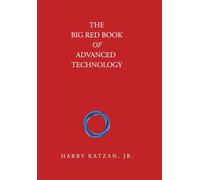 The Big Red Book of Advanced Technology