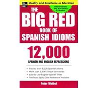 The Big Red Book of Spanish Idioms: 4,000 Idiomatic Expressions (ENGLISH LANGUAGE TEACHING)