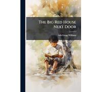 The Big Red House Next Door