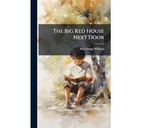 The Big Red House Next Door