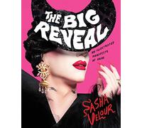 The Big Reveal: An Illustrated Manifesto of Drag