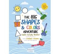 The Big Shapes & Colors Adventure: A Fun Learning Book for Preschoolers Ages 2-5