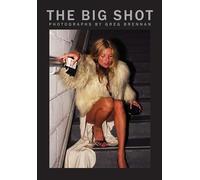 The Big Shot Photographs by Greg Brennan /anglais