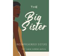 The Big Sister (E-Book To Go _ Des lectures courtes et inspirantes partout où vous êtes)