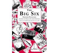 The Big Six (Swallows And Amazons, 9)