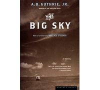 The Big Sky: A Novel