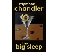 The Big Sleep: 1 (A Philip Marlowe Novel)